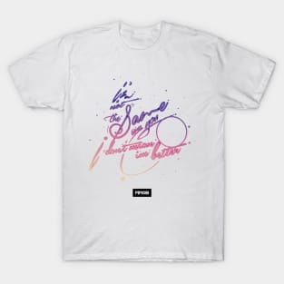 I'm Not the Same as You (color) T-Shirt